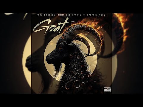 Vybz kartel, Tommy Lee Sparta FT Splynta Vybz  - GOAT [2025] Kill Bill Riddim