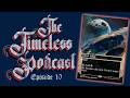 The Timeless Podcast - Episode 10 - A Very Diverse Top 8!