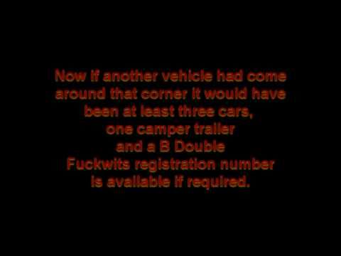 Idiot with death wish ( obscenity uttered )