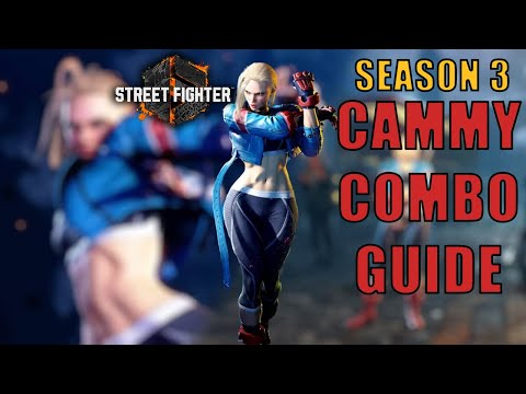 SF6 Cammy Combo Guide - BEST combos for season 3