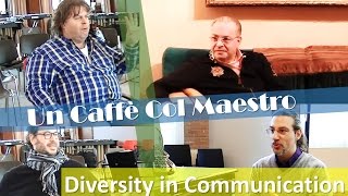 'Un Caffè Col Maestro - Diversità del Comunicare' episoode image