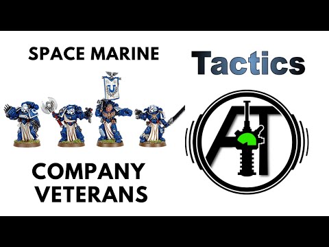 Company Veterans Squad: Rules, Review + Tactics - Space Marines Codex Strategy Guide
