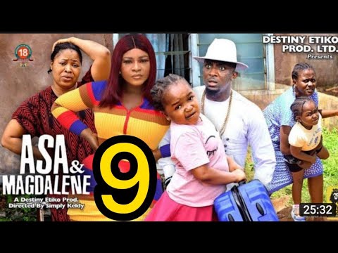 ASA AND MAGDALENE SEASON 9 ( NEW MOVIE) DESTINY ETIKO/ EBUBE OBIO 2022 LATEST  NOLLYWOOD MOVIES