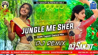 Download lagu Jungle Me Sher Remix | EDM Tapori Dance Remix | Jungle Me Sher Bagon Mai Mor Dj | Dj Sanjit Burdwan mp3
