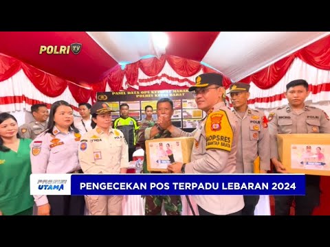 KAPOLRES KUTAI BARAT DAN TIM FORKOPIMDA CEK POS TERPADU LEBARAN 2024