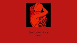 Dead Lover's Lane-HIM (slowed + reverb)