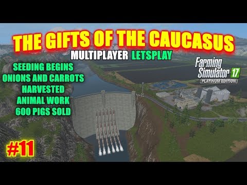 FS17 - The Gifts of the Caucasus Map "Multiplayer Letsplay" Part 11