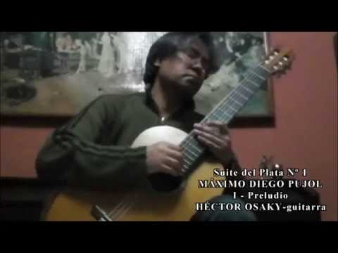 Suite del Plata Nº 1-Máximo D. Pujol- HÉCTOR OSAKY-guitarra