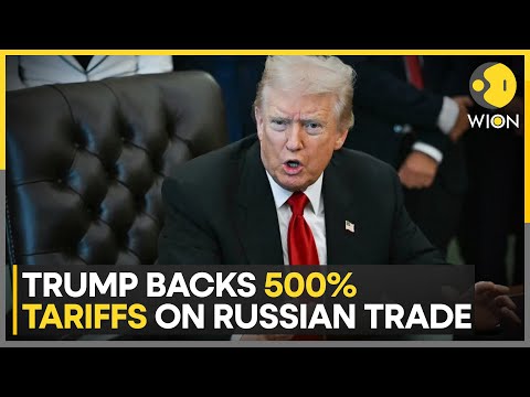 Trump: 500% Tariffs Coming Soon For Russian Trade Partners | WION News