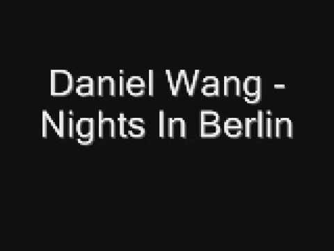 Daniel Wang - Nights In Berlin