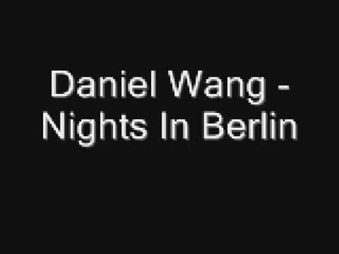 Daniel Wang - Nights In Berlin