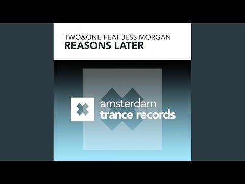 Reasons Later (Original Mix)
