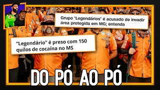 LEGENDÁRIOS SOBE MONTANHA (DE PÓ)  //  DLSHOW #410