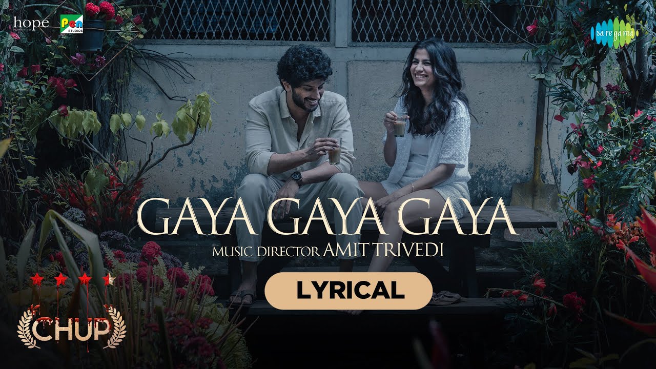 CHUP Gaya Gaya Gaya Lyrics| Chup Movie Songs| Lyrics of Songs| Lyricss.co.in| गया गया गया के बोल हिंदी में