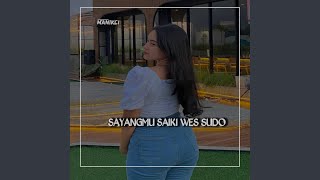 Download lagu Sayangmu Wes Sudo mp3