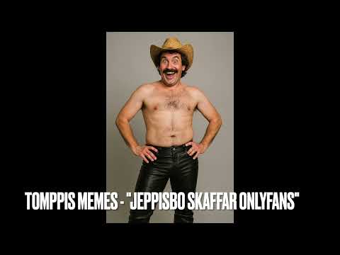 Tomppi's Memes - Jeppisbo skaffar OnlyFans