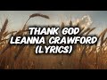 Leanna Crawford THANK GOD Lyrics