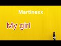 My Girl [MARTNZZ & Wukileak]