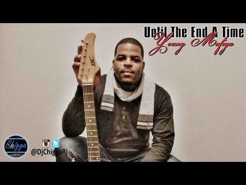 Young Mafiya - Until The End A Time