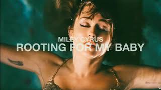 Miley Cyrus - Rooting For My Baby (Official Audio)