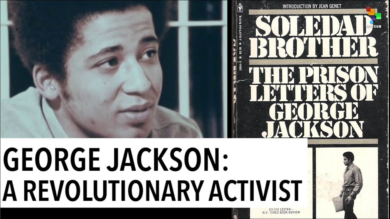 George Jackson: A Revolutionary Activist