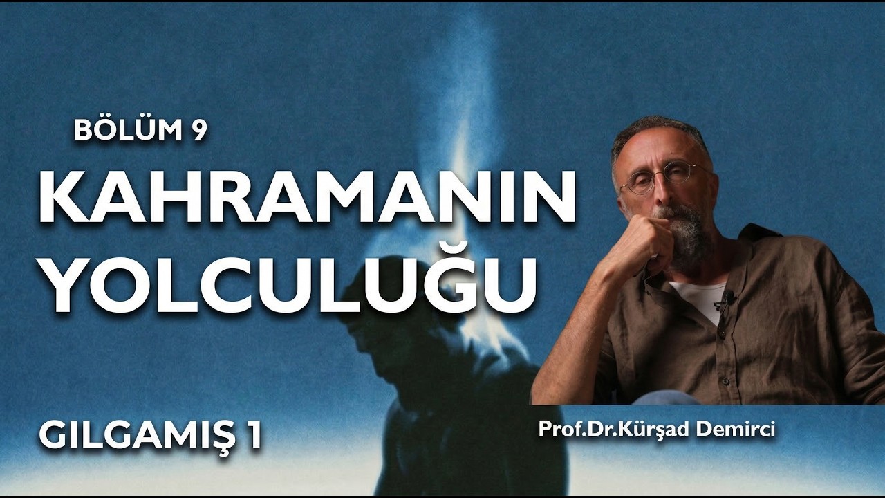 Kahramanın Yolculuğu | Gılgamış Destanı Giriş | Prof. Dr. Kürşad Demirci | Tarih Atlası #9