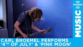 My Morning Jacket&#39;s Carl Broemel — 4th of July &amp; Pink Moon (Nick Drake Cover) [LIVE @ SiriusXM]