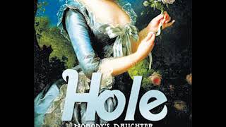 Hole How Dirty Girls Get Clean -  Nobody&#39;s Daughter