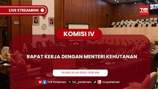 KOMISI IV DPR RI RAPAT KERJA DENGAN MENTERI KEHUTANAN