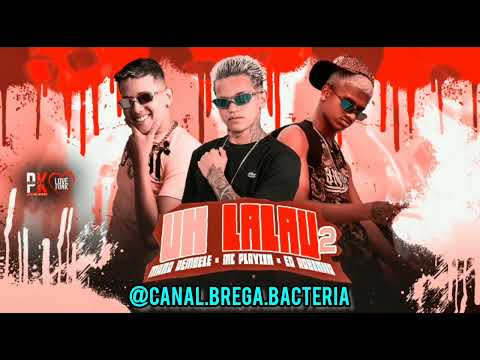 EO ROBINHO, MC PLAYZIN, MANO DEMBELE - UH LALAU 2 #bregafunk2022 #brega