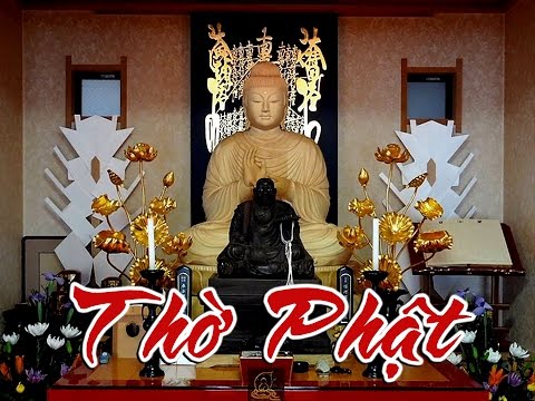 Thờ Phật Như Thế Nào Là Đúng Cách - Cư Sĩ Phật Tử Cần Biết 15