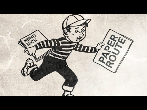 Nbhd Nick - Paper Route (Official Single)