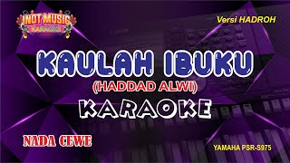 Download lagu KAULAH IBUKU (Haddad Alwi) - KARAOKE (NADA CEWE) mp3 Download lagu KAULAH IBUKU (Haddad Alwi) - KARAOKE (NADA CEWE) mp3