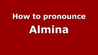 How to pronounce Almina