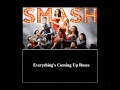 Smash - Everything's Coming Up Roses ...