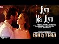 Jiyu Na Jiyu Siddharth Mahadevan Ishq Tera Hrishitaa Bhatt Mohit Madaan