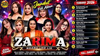 Download lagu JANDUT VIRAL 2026 🔥 ZARIMA NGANU LHO LIK | FULL ALBUM DANGDUT TERBARU | AUDIO JERNIH mp3