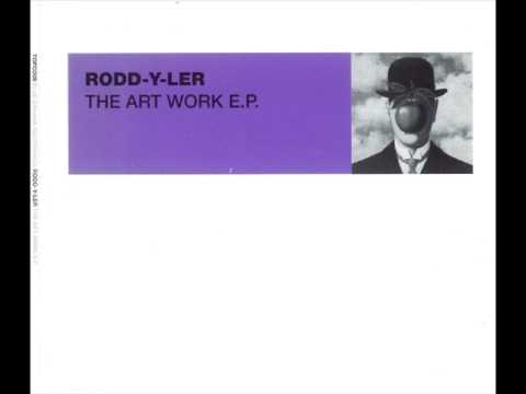 Rodd-Y-Ler ‎- The Art Work E.P.
