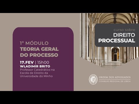 Curso de Direito Processual | Teoria Geral do Processo - 1º Módulo