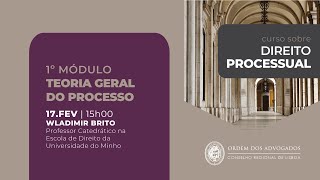 Curso de Direito Processual | Teoria Geral do Processo - 1º Módulo