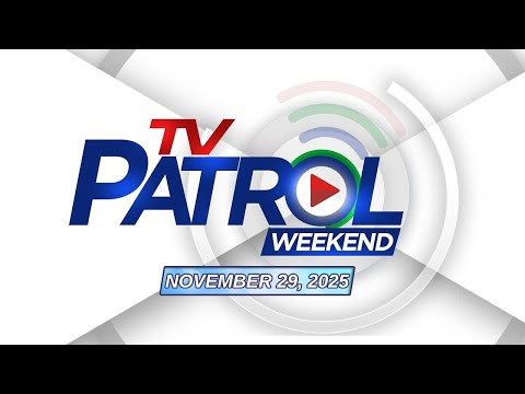 TV Patrol Weekend Livestream | November 29, 2025 Full Episode Replay