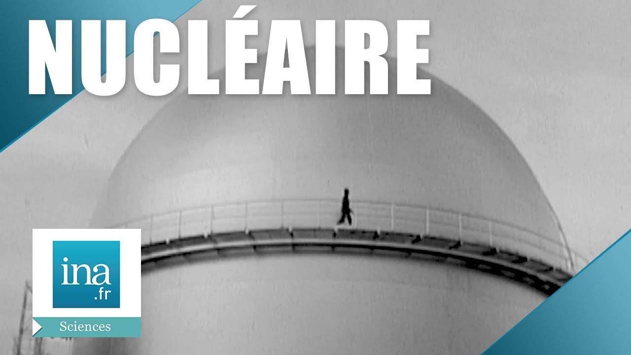 1964: Le nucléaire ou l&#039;avenir énergétique de la France | Archive INA