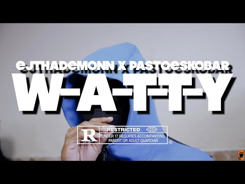 EjThaDemonn X PASTOESKOBAR~ W-A-T-T-Y [@shotbyxpress]