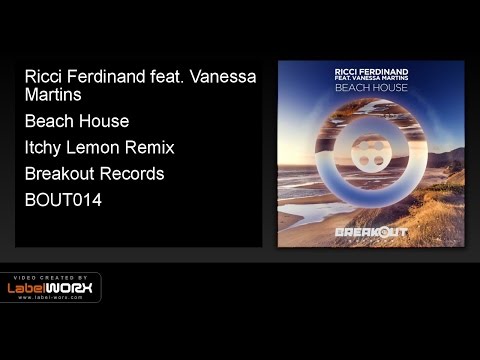 Ricci Ferdinand feat. Vanessa Martins - Beach House (Itchy Lemon Remix) PREVIEW