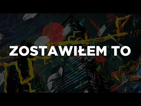 Kaz Bałagane ft. Smolasty - Zostawiłem to