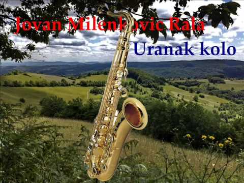 Jovan Milenković Rala - Uranak kolo