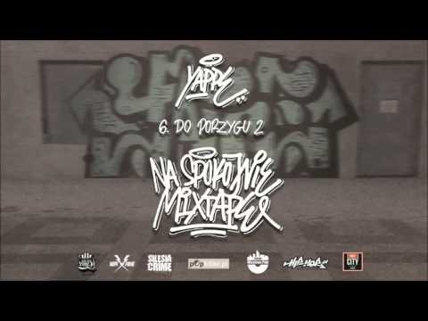 Yappe - Do porzygu 2