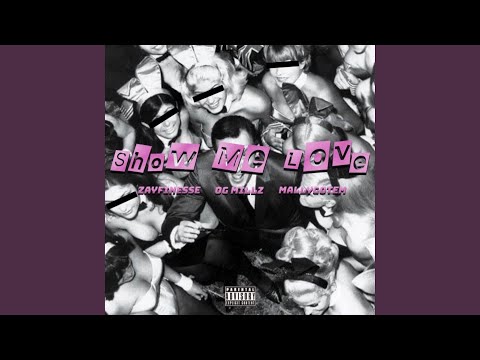 Show Me Love (feat. Mallygotem)