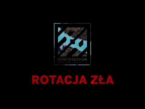 KONTRABANDA - Rotacja zła ft. SzkodnikSolo