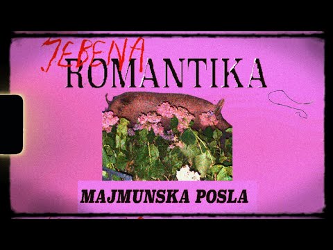 Majmunska Posla - Jebena Romantika
